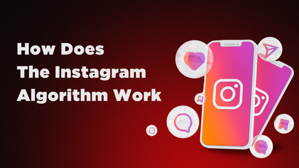 how does instagram algorithm work